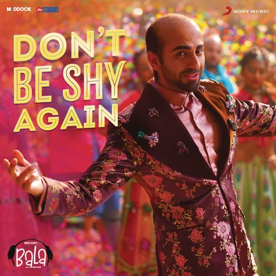 Don&#x27;t Be Shy (From "Bala") 专辑 Sachin-Jigar