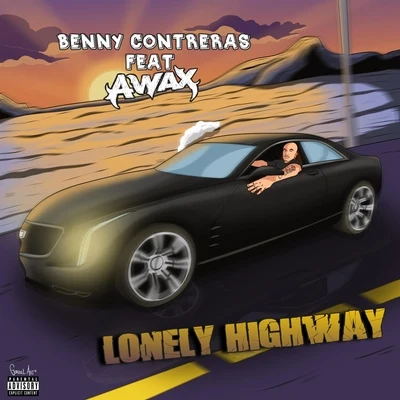 Lonely Highway (feat. A-Wax) 专辑 A-Wax