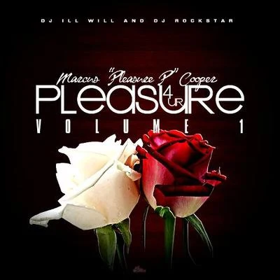 4 u如pleasure PT. 1 (hosted BYD Jill will DJ rock star) 專輯 Pleasure P