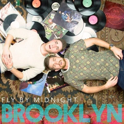 Brooklyn 專輯 Fly by Midnight/Buzz Low