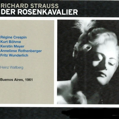 Strauss: Der Rosenkavalier (Buenos Aires 1961) 專輯 Kerstin Meyer