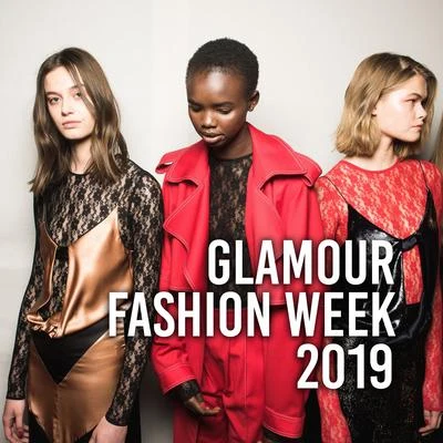 Glamour Fashion Week 2019: Runway Music, Fashion Vibes, Deep Vibes, Fashion Show 2019 专辑 Electro Lounge All Stars/Evening Chill Out Music Academy