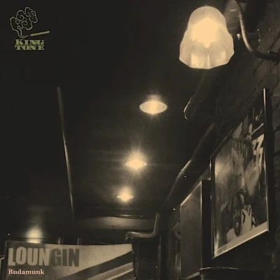 Loungin 专辑 Budamunk/fitz ambro$e