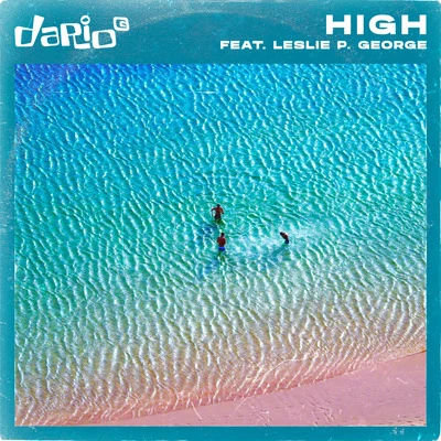 High (feat. Leslie P George) 专辑 Dario G