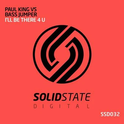 I&#x27;ll Be There 4 U 专辑 Paul King