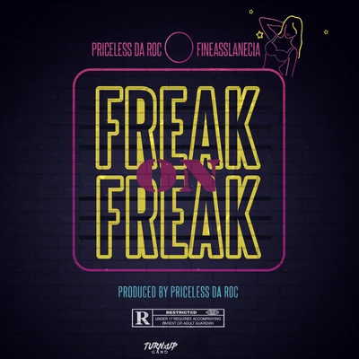 Freak On Freak (feat. FineAssLanecia) 專輯 Priceless da Roc/99 Percent/Furious/Clyde Carson