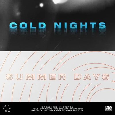 COLD NIGHTSSUMMER DAYS 專輯 Halcyon/A R I Z O N A