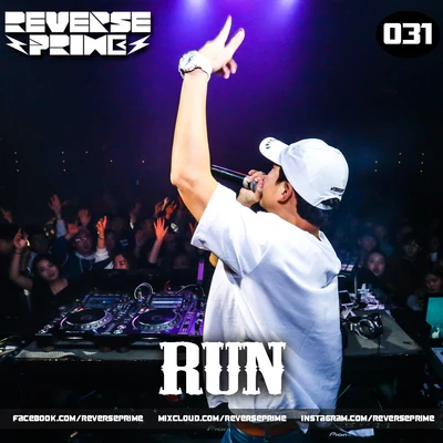 Reverse Prime｜Mixset Vol.31 RUN 专辑 Reverse Prime