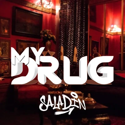 My Drug 专辑 Saladin