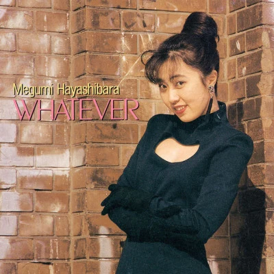 WHATEVER 專輯 Rei/Megumi Hayashibara