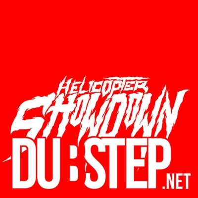 The Dubstep.NET EP 專輯 Helicopter Showdown