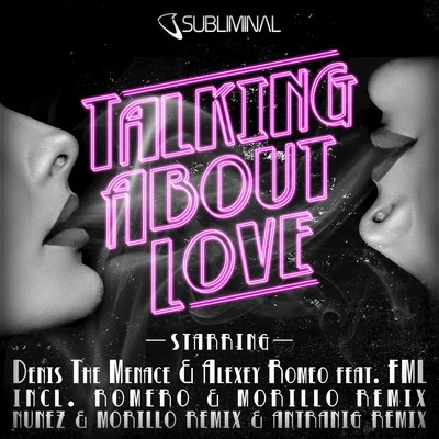 Talking About Love (feat. FML) 專輯 Denis The Menace