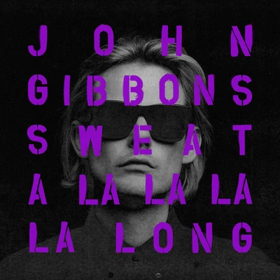 John Gibbons Sweat (A La La La La Long) (DaLoops 12am Remix Radio Edit)