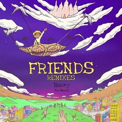 Raury Friends (Tom Misch Remixes)