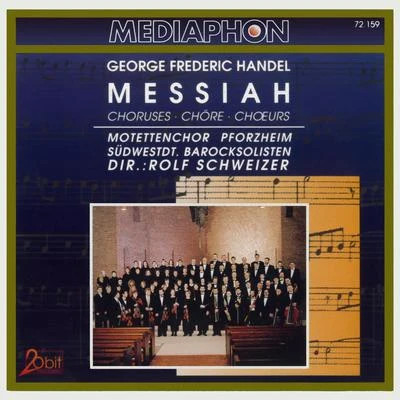 Handel: Messiah Choruses 专辑 Rolf Schweizer