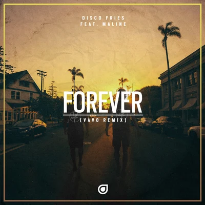 Forever (VAVO Remix) 专辑 Disco Fries