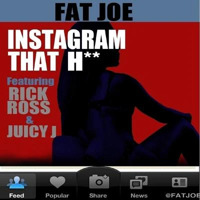 Instagram That H** (feat. Rick Ross & Juicy J) - Single 專輯 Dre/Fat Joe