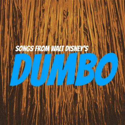 Songs from Walt Disneys Dumbo 專輯 Frank Churchill