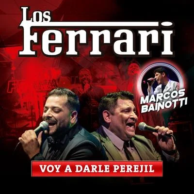 Los FerrariFernando Bladys Voy a Darle Perejil