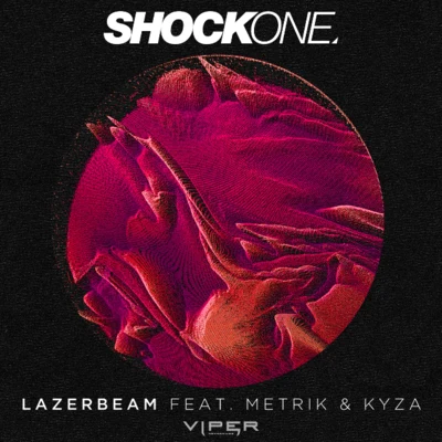 Lazerbeam (feat. Metrik & Kyza) 專輯 ShockOne/Phetsta