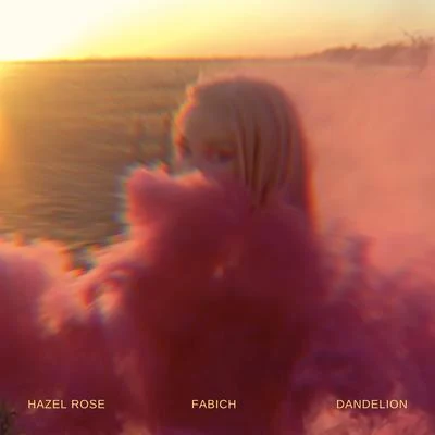 Dandelion (All Night in Malibu) 专辑 Hazel Rose