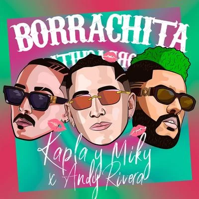 Kapla Y Miky Borrachita