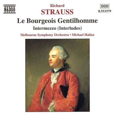 STRAUSS, R.: Bourgeois Gentilhomme (Le) Intermezzo, Op. 72 专辑 James Ehnes/Melbourne Symphony Orchestra/Daniel Müller-Schott/Christopher Moore/Sir Andrew Davis