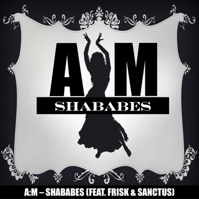 Shababes (Angerwolf Remix) 專輯 A:M