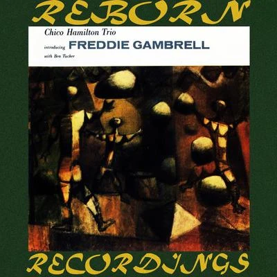 Introducing Freddy Gambrell (HD Remastered) 专辑 Chico Hamilton