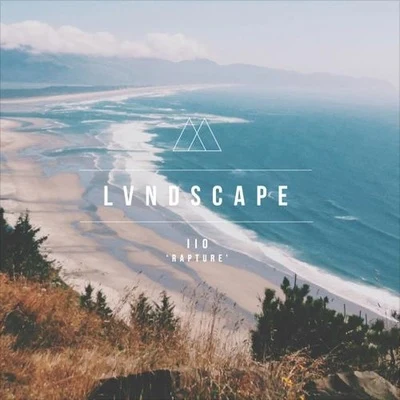 LVNDSCAPEJohn Adams Rapture (LVNDSCAPE Remix)