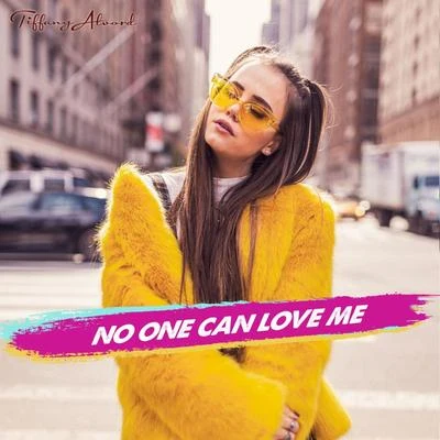 No One Can Love Me 專輯 Tiffany Alvord