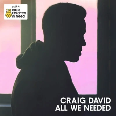 All We Needed (Official BBC Children in Need Single 2016) 專輯 Ripstar/Craig David