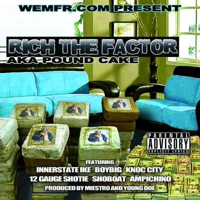 Pound Cake 专辑 Rich The Factor/J-Diggs