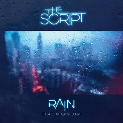 The Script/Nicky Jam Rain