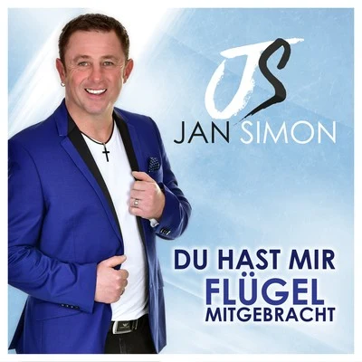 Du hast mir Flügel mitgebracht 專輯 Jan Simon