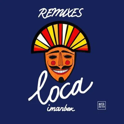 Loca (Remixes) 专辑 INNDRIVE/Imanbek