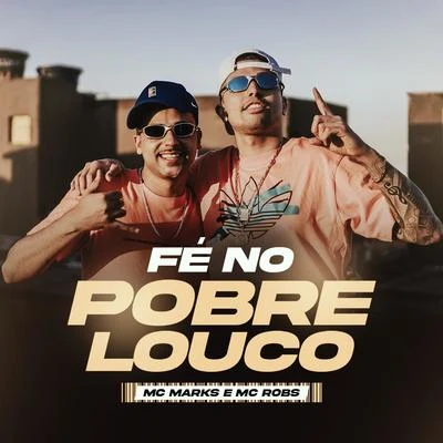 Fé no pobre louco 專輯 The Dope Doctor/Mc Robs