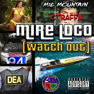 Mire Loco (Watch Out) 專輯 Pace Won/Mic Mountain