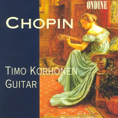 CHOPIN, F.: Nocturnes PreludesMazurkazLLOBET SOLES, M.: Catalan Folk Songs (Korhonen) 专辑 Timo Korhonen/Manuel Ponce