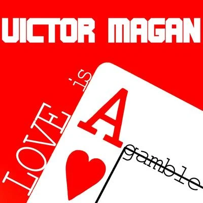 Love Is a Gamble 專輯 Víctor Magan