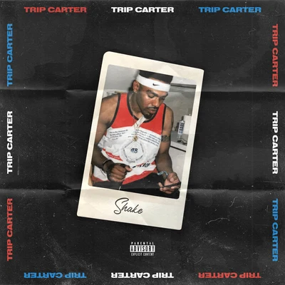 Shake 专辑 Trip Carter