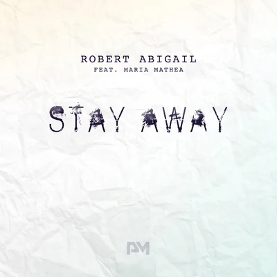 Stay Away 專輯 Robert Abigail