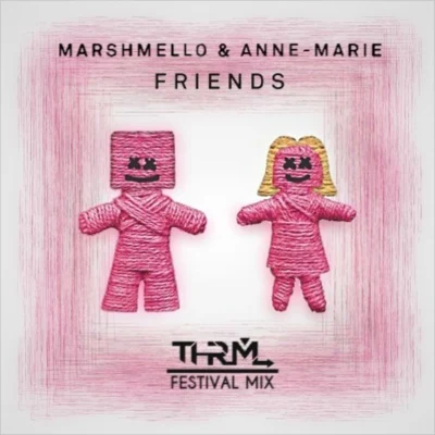 THRML FRIENDS (THRML Festival Mix)