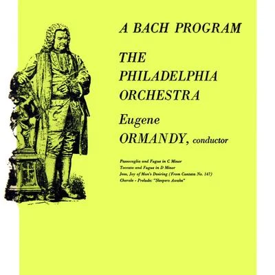 Eugene OrmandyThe Philadelphia OrchestraPyotr Ilyich Tchaikovsky A Bach Program