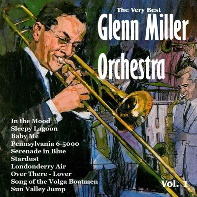 The Very Best: Glenn Miller Orchestra Vol. 1 专辑 Glenn Miller Orchestra