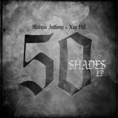 50 Shades 专辑 bLiNd/Xay Hill/Young Noah