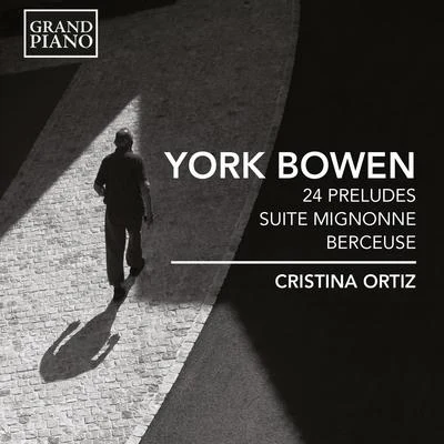 BOWEN, Y.: 24 PreludesSuite MignonneBerceuse (Ortiz) 專輯 Cristina Ortiz