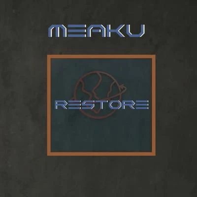 Restore 專輯 Meaku/Teffler/Ricky Breaker