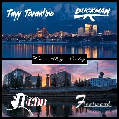 For My City (feat. Tayy Tarantino, Duckman & Fleetwood) 專輯 Duckman