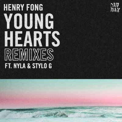 Henry FongReece Low Young Hearts (feat. Nyla & Stylo G) [Remixes]